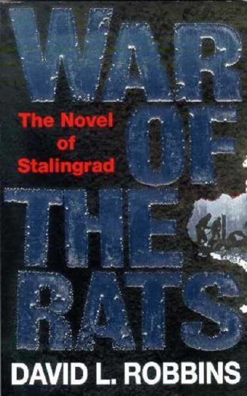 David L. Robbins / War of the Rats David L. Robbins / War of the Rats