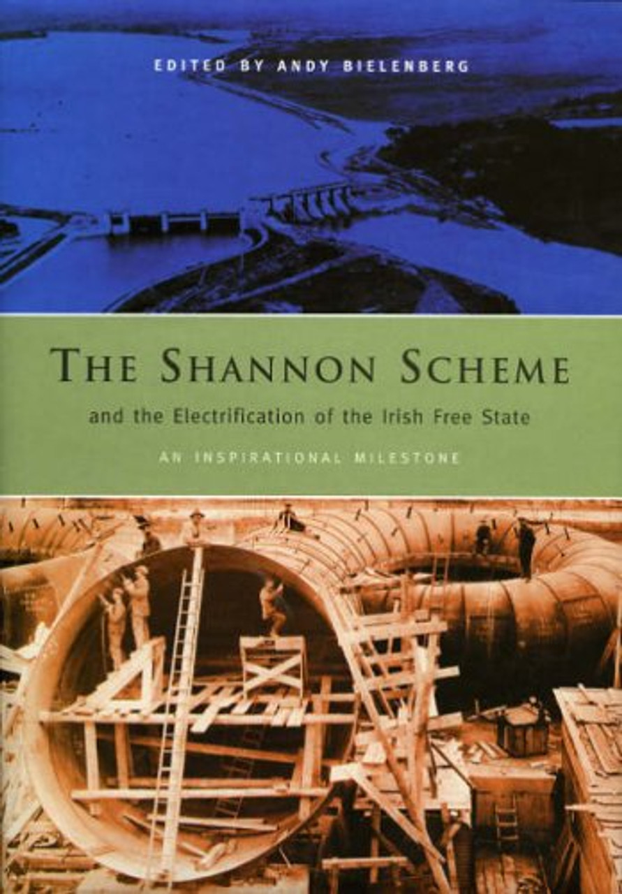 Andy Bielenberg - The Shasnnon Scheme and the Electrification of the Irish Free State - PB