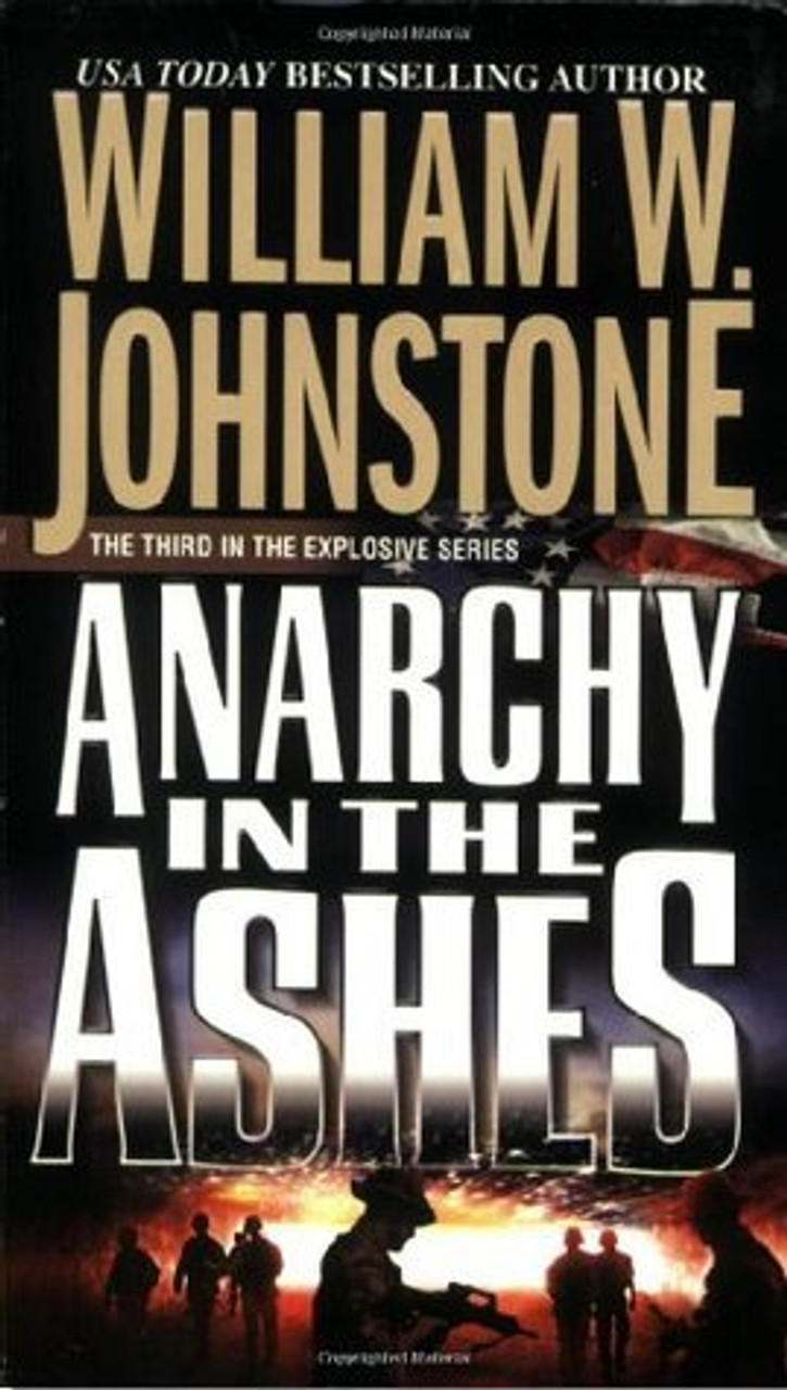 William W. Johnstone / Anarchy in the Ashes William W. Johnstone / Anarchy in the Ashes