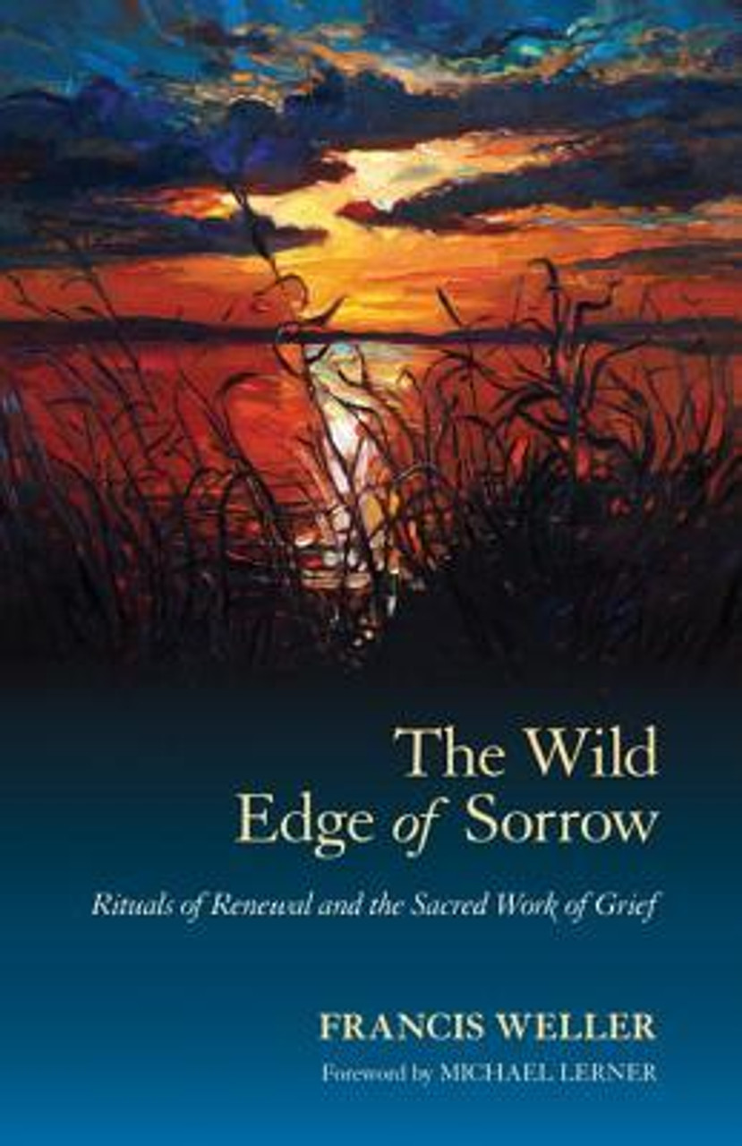 Francis Weller / The Wild Edge of Sorrow (Large Paperback)