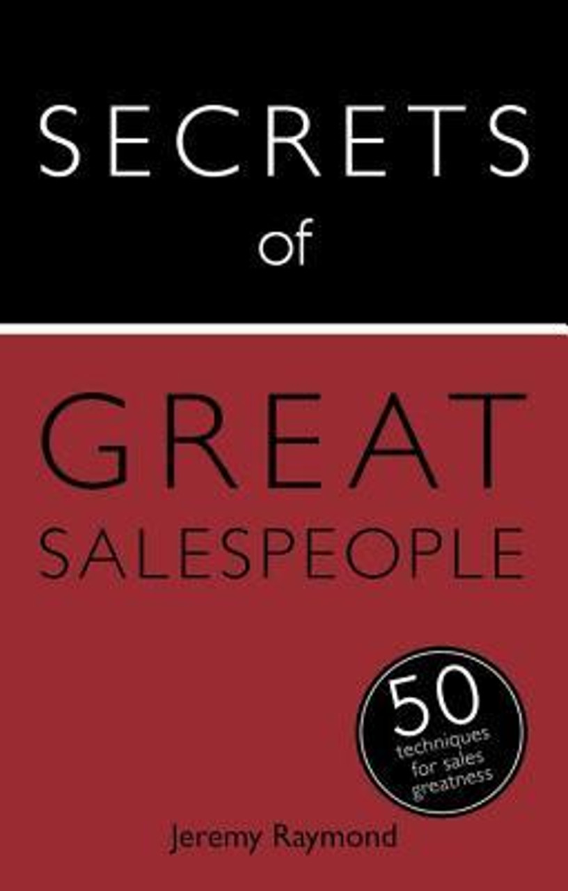 Jeremy Raymond / Secrets of Great Salespeople (Large Paperback)