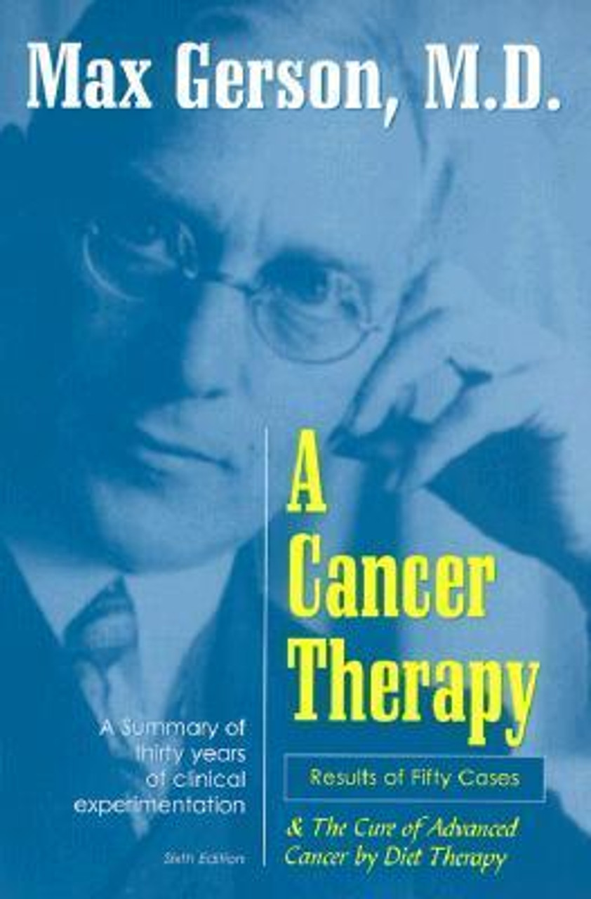 Max Gerson / A Cancer Therapy (Large Paperback)