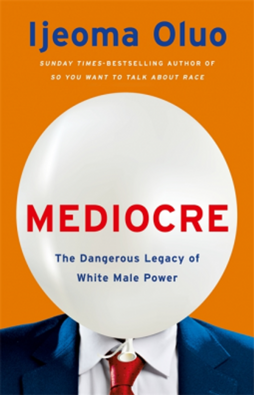 Ijeoma Oluo / Mediocre (Hardback)