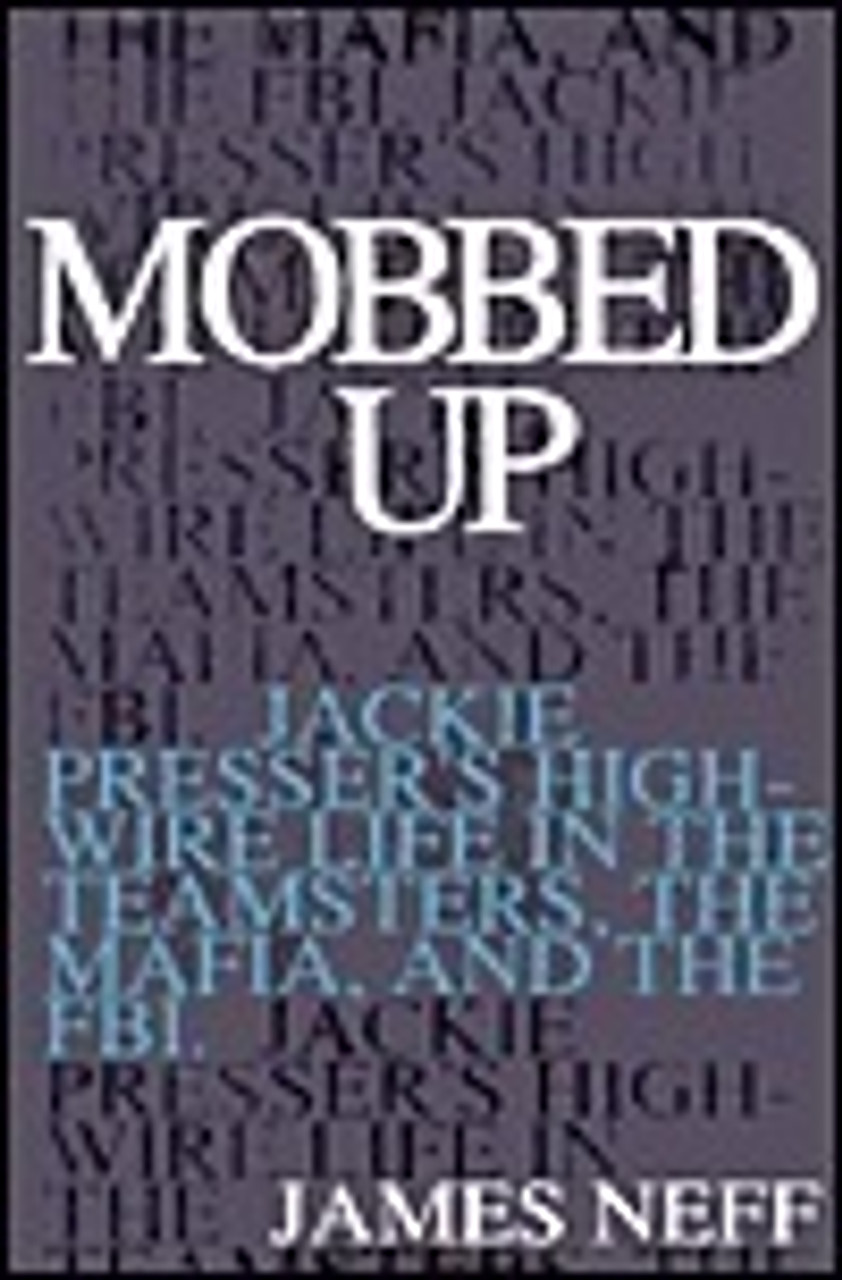 James Neff / Mobbed Up (Hardback)