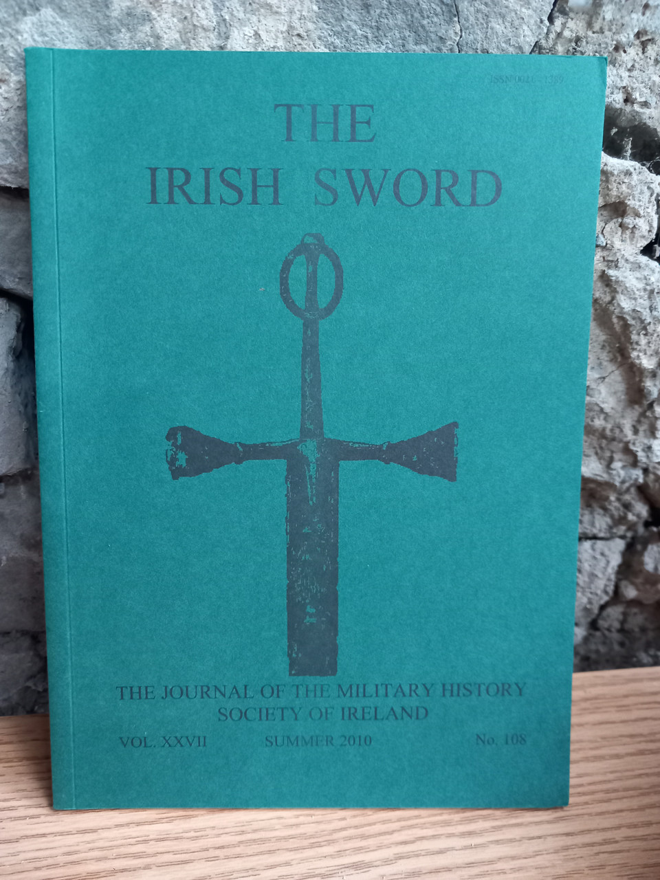 The Irish Sword - Journal of the Military History Society of Ireland - PB Vol XXVII - No 108  - SUMMER 2010