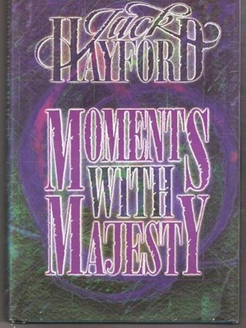 Jack W. Hayford / Moments with Majesty (Hardback)