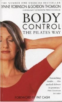 Lynne Robinson / Body Control: The Pilates Way (Hardback)