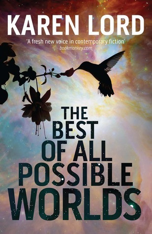 Karen Lord / The Best of all Possible Worlds (Hardback)