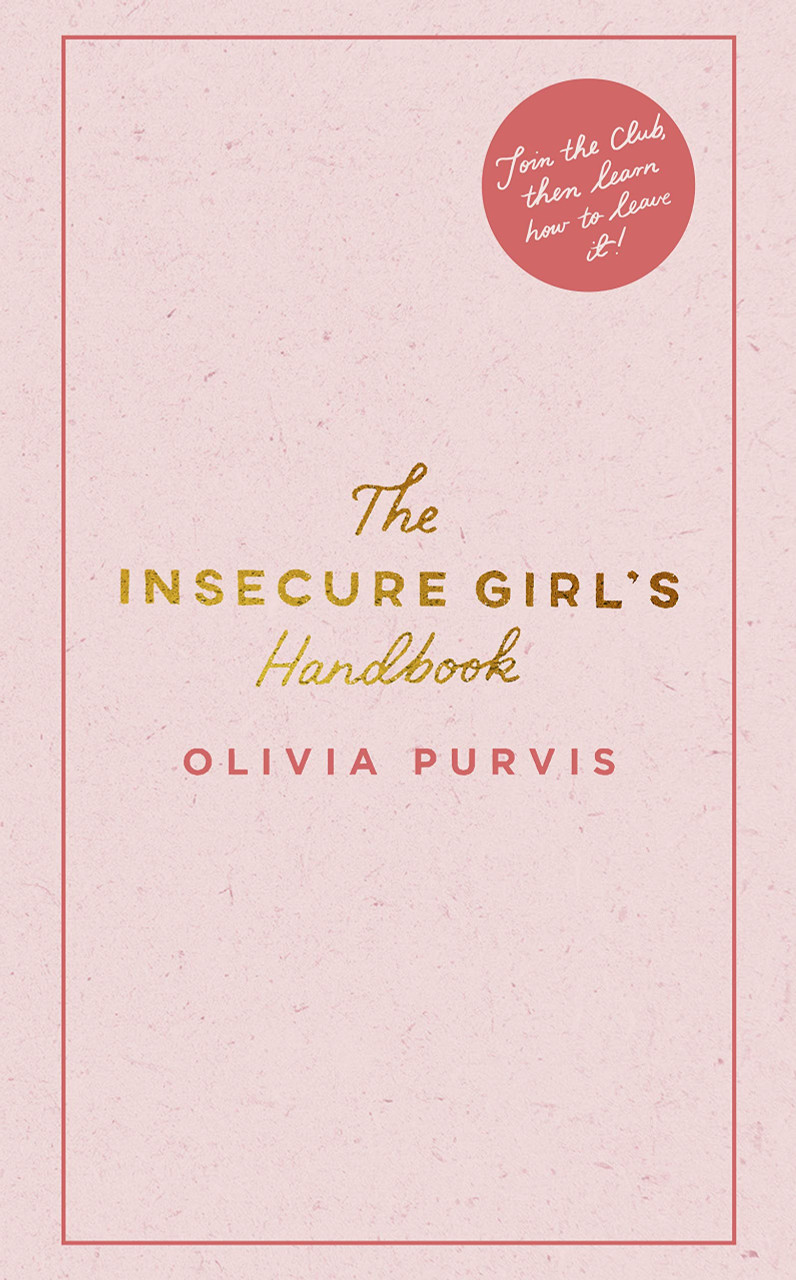 Liv Purvis / The Insecure Girl's Handbook (Hardback)