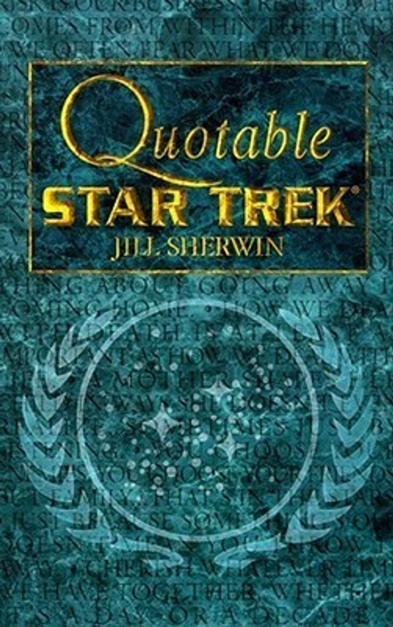 Jill Sherwin / Quotable Star Trek (Large Paperback)