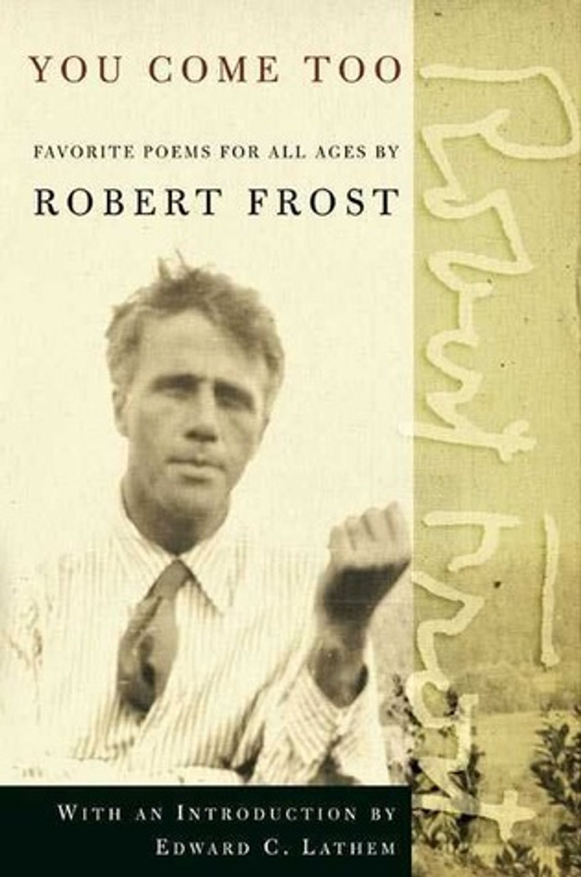 Robert Frost / You Come Too (Large Paperback)