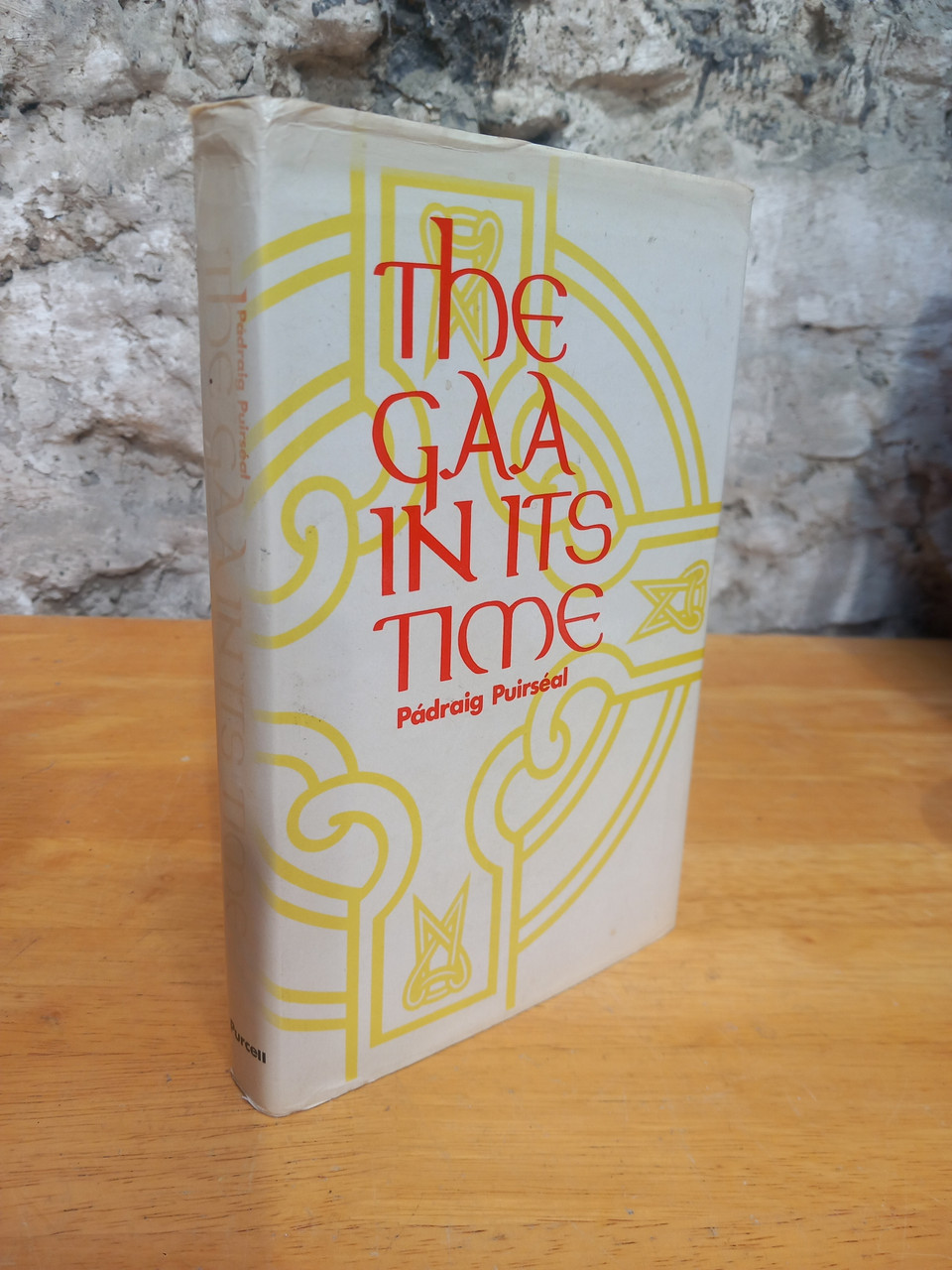 Pádraig Puirséal - The GAA in it's Time - A History - HB 1982