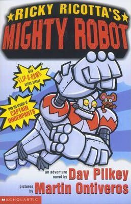 Dav Pilkey / Ricky Ricotta's Mighty Robot
