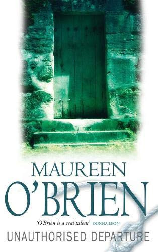maureen o brien / Unauthorised Departure (Hardback)