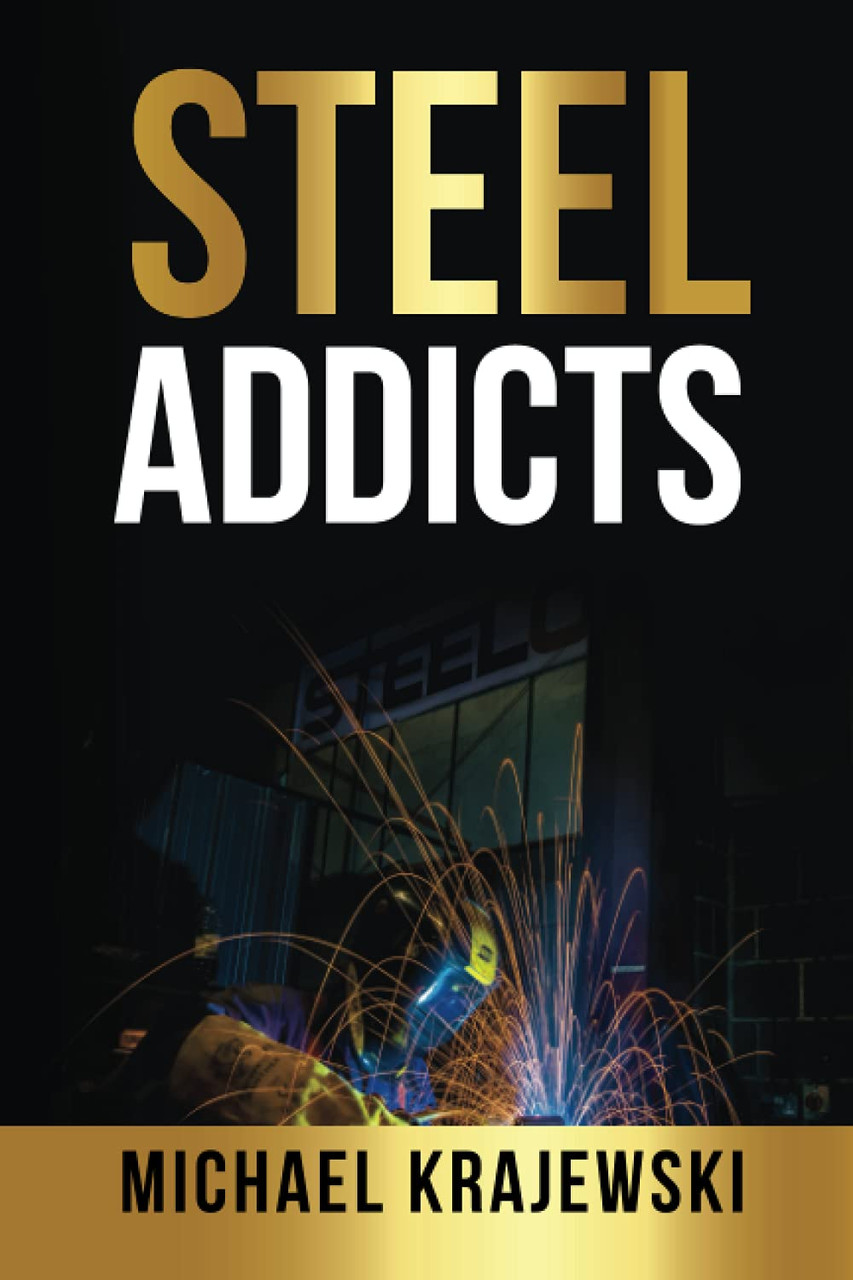Michael Krajewski / Steel Addicts (Large Paperback)