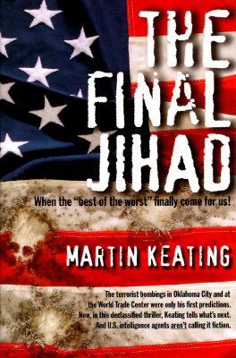 Martin Keating / The Final Jihad (Hardback)