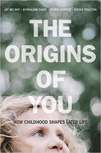 Jay Belsky / The Origins of You: How Childhood Shapes Later Life (Hardback)