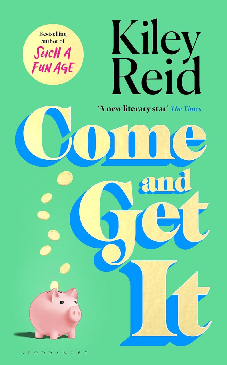 Kiley Reid / Come and Get It (Hardback) Kiley Reid / Come and Get It (Hardback)