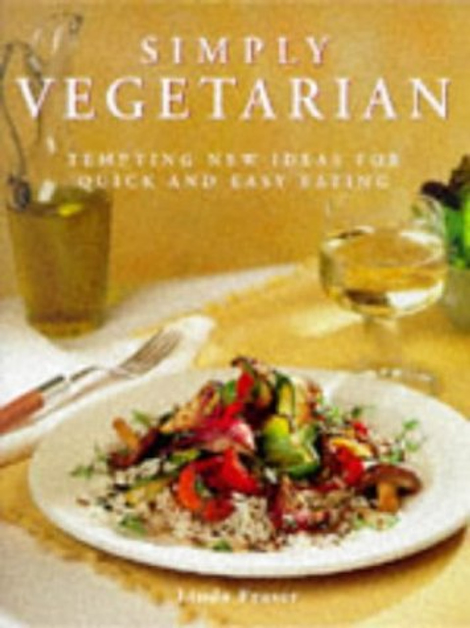 Linda Fraser / Simply Vegetarian (Coffee Table Book)