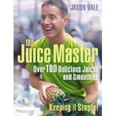 Jason Vale / The Juice Master Keeping it Simple: Over 100 Delicious Juices and Smoothies (Coffee Table Book)
