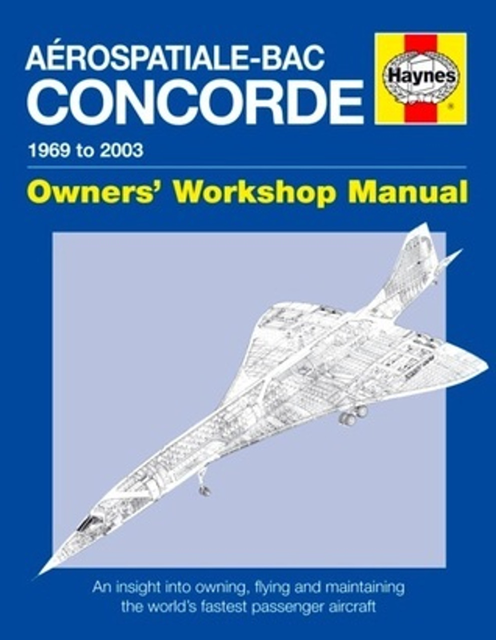 David MacDonald / Aerospatiale BAC Concorde: 1969 to 2003 (Coffee Table Book)