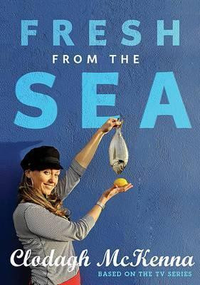 Clodagh McKenna / Fresh From the Sea (Coffee Table Book)