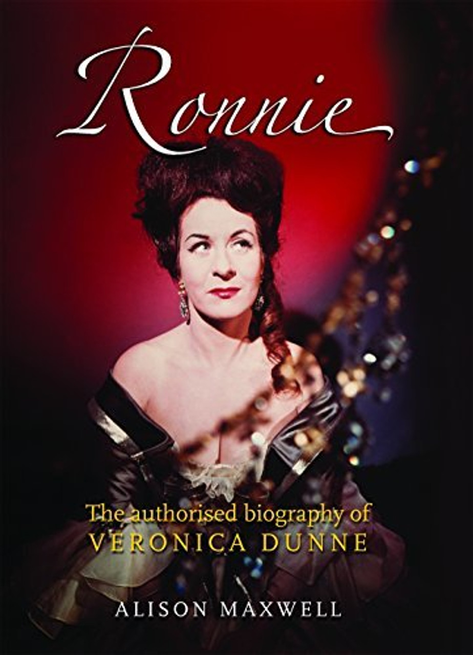 Alison Maxwell / Ronnie : The Authorised Biography of Veronica Dunne (Coffee Table Book) Alison Maxwell / Ronnie : The Authorised Biography of Veronica Dunne (Coffee Table Book)