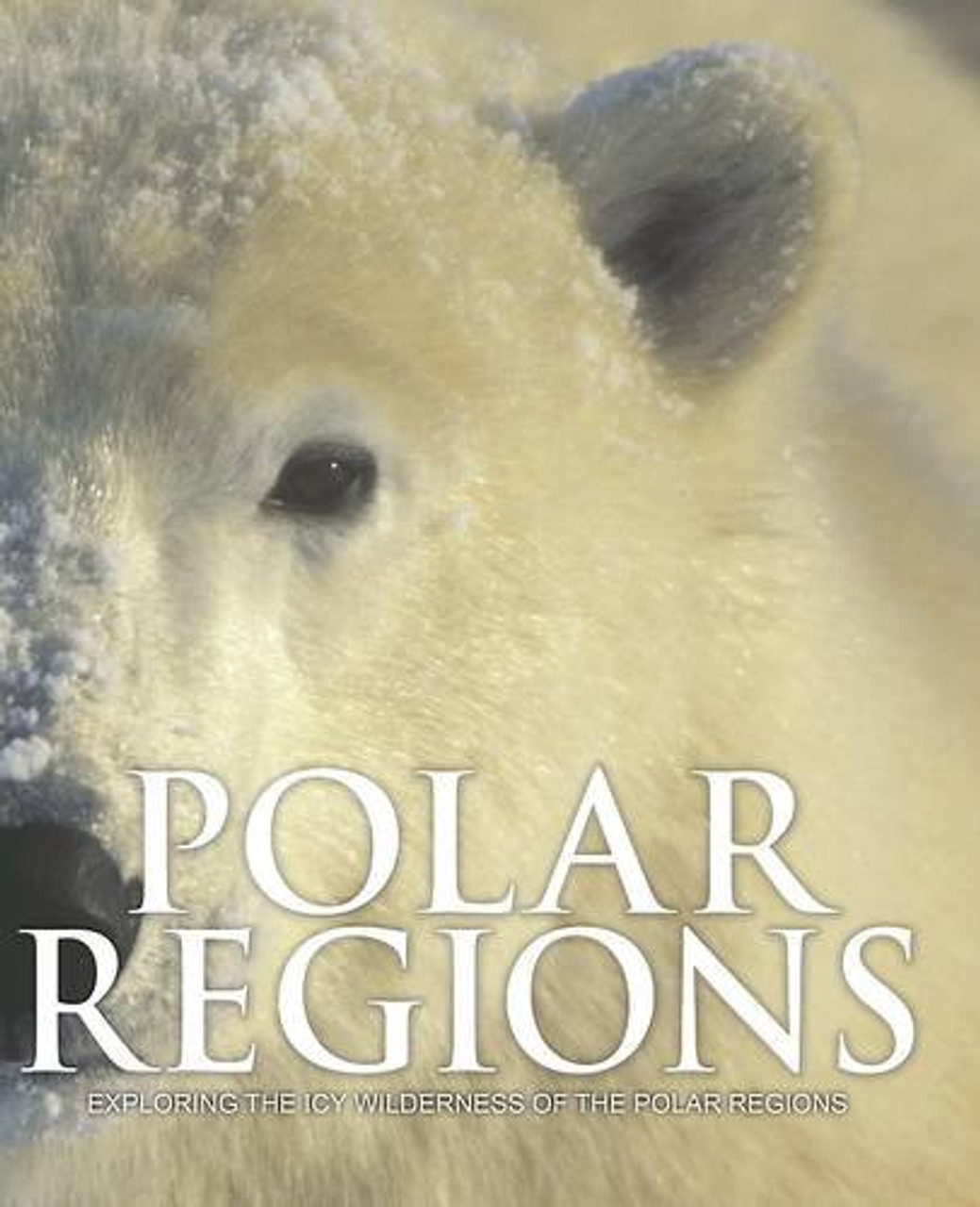 Gerald Cheshire / Polar Regions (Coffee Table Book)