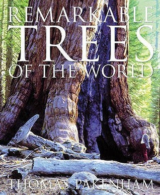 Thomas Pakenham / Remarkable Trees of the World (Coffee Table Book)