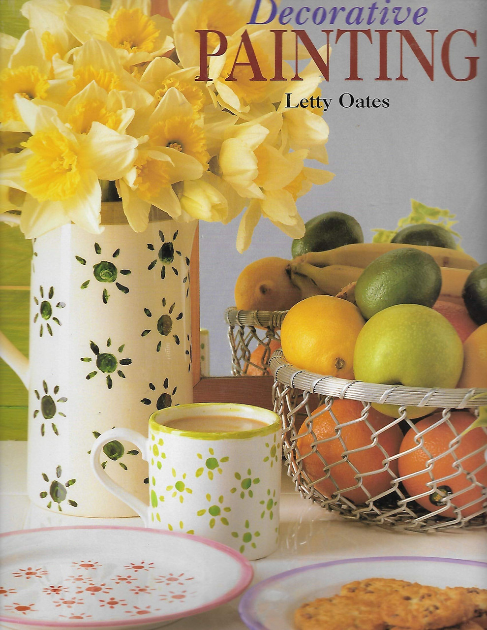 Letty Oates / Decorative Painting (Coffee Table Book)