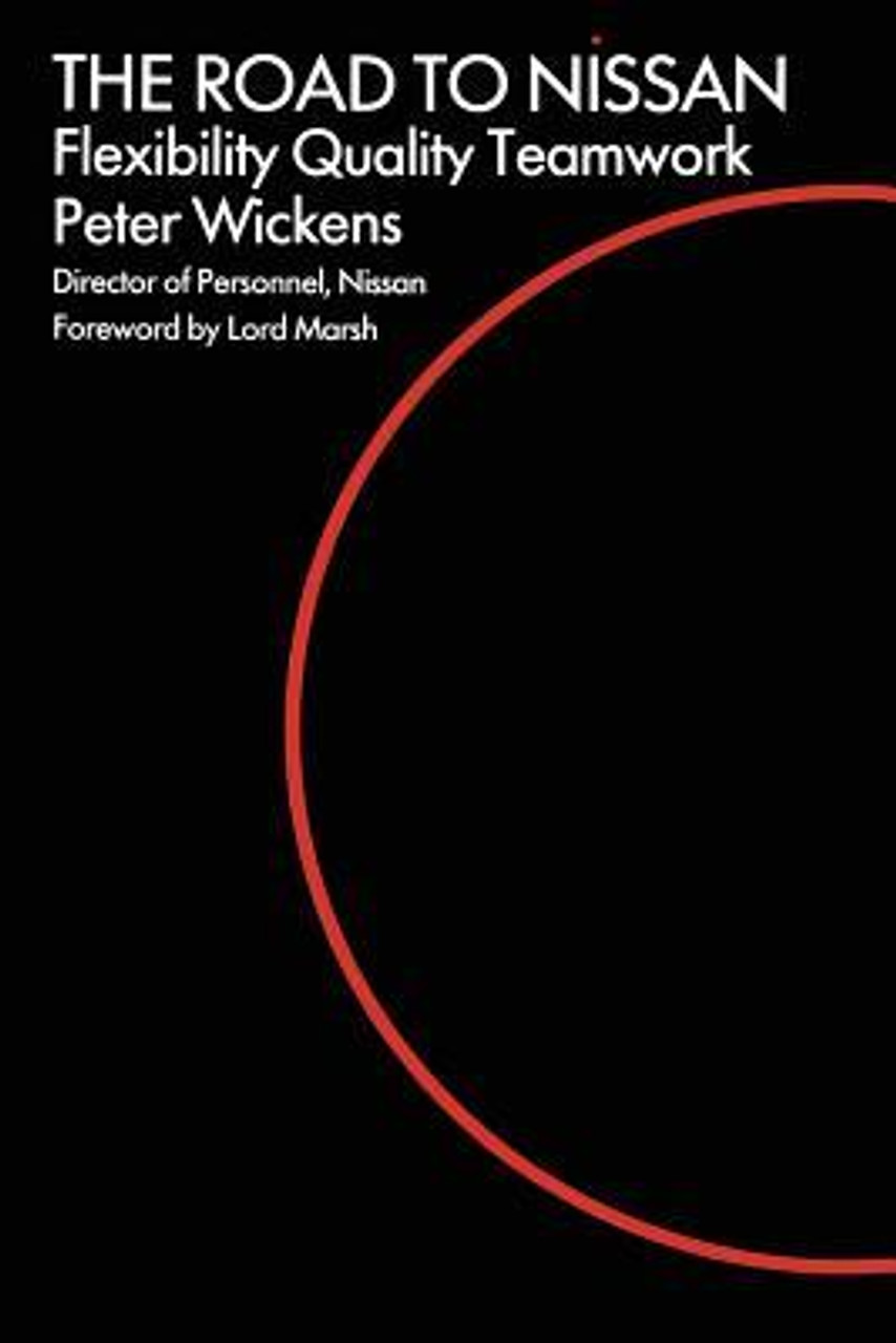 Peter Wickens / The Road to Nissan (Large Paperback)