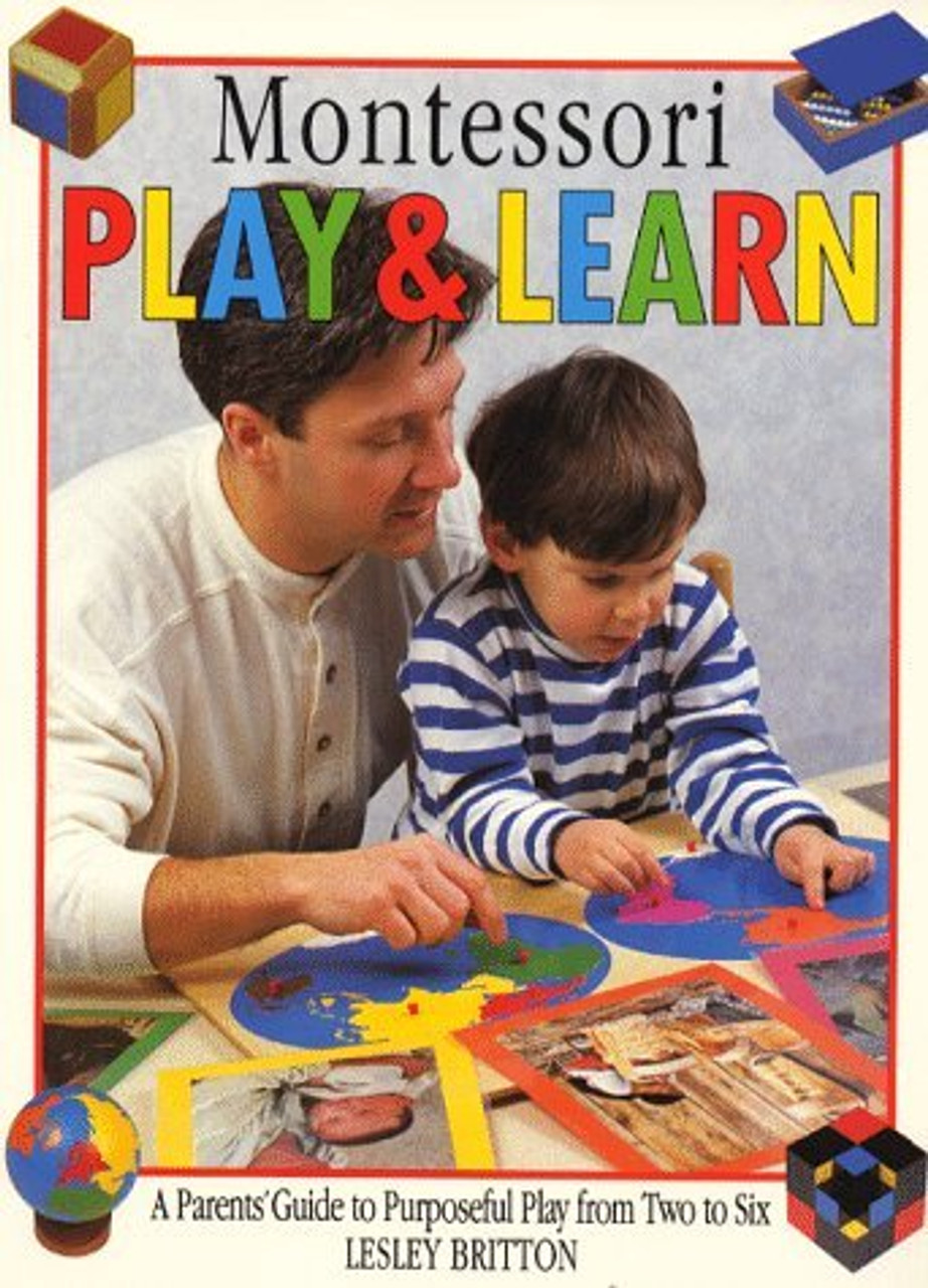 Lesley Britton / Montessori Play and Learn (Coffee Table Book) Lesley Britton / Montessori Play and Learn (Coffee Table Book)