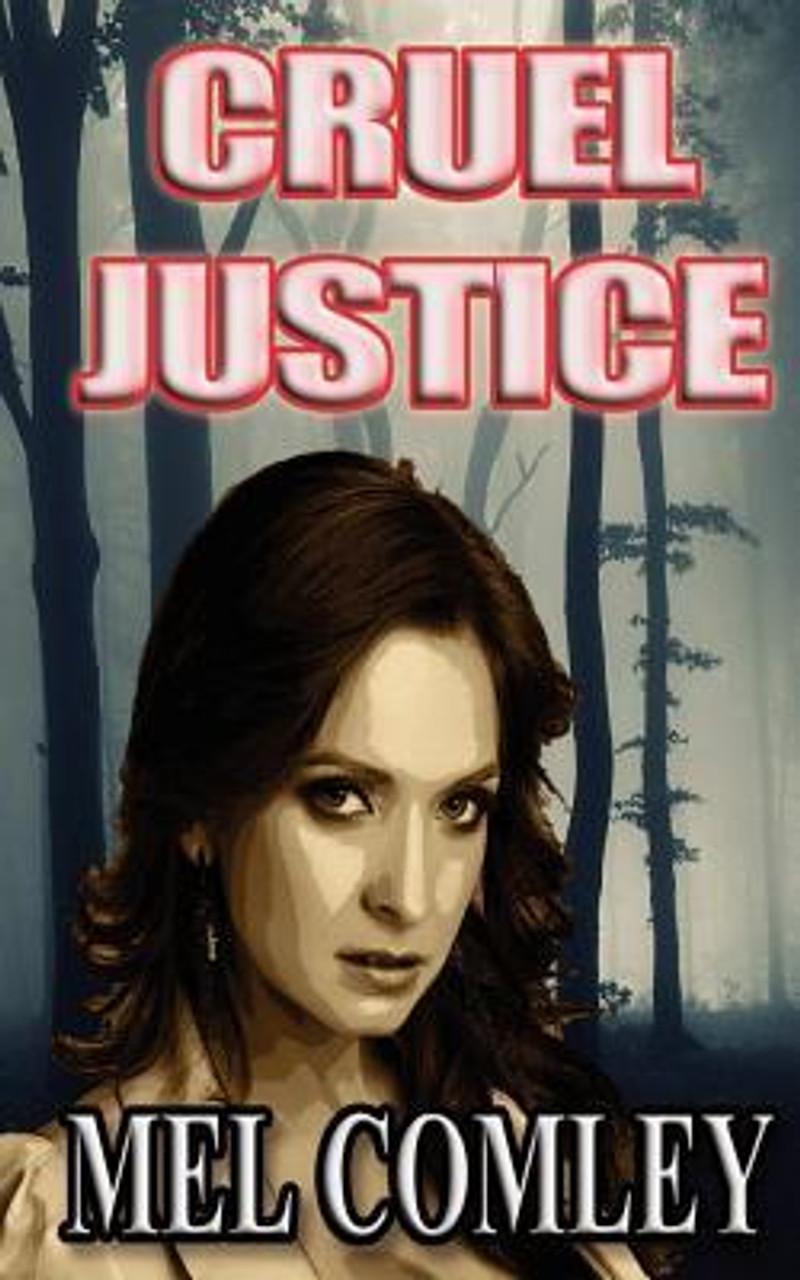 Mel Comley / Cruel Justice (Large Paperback)
