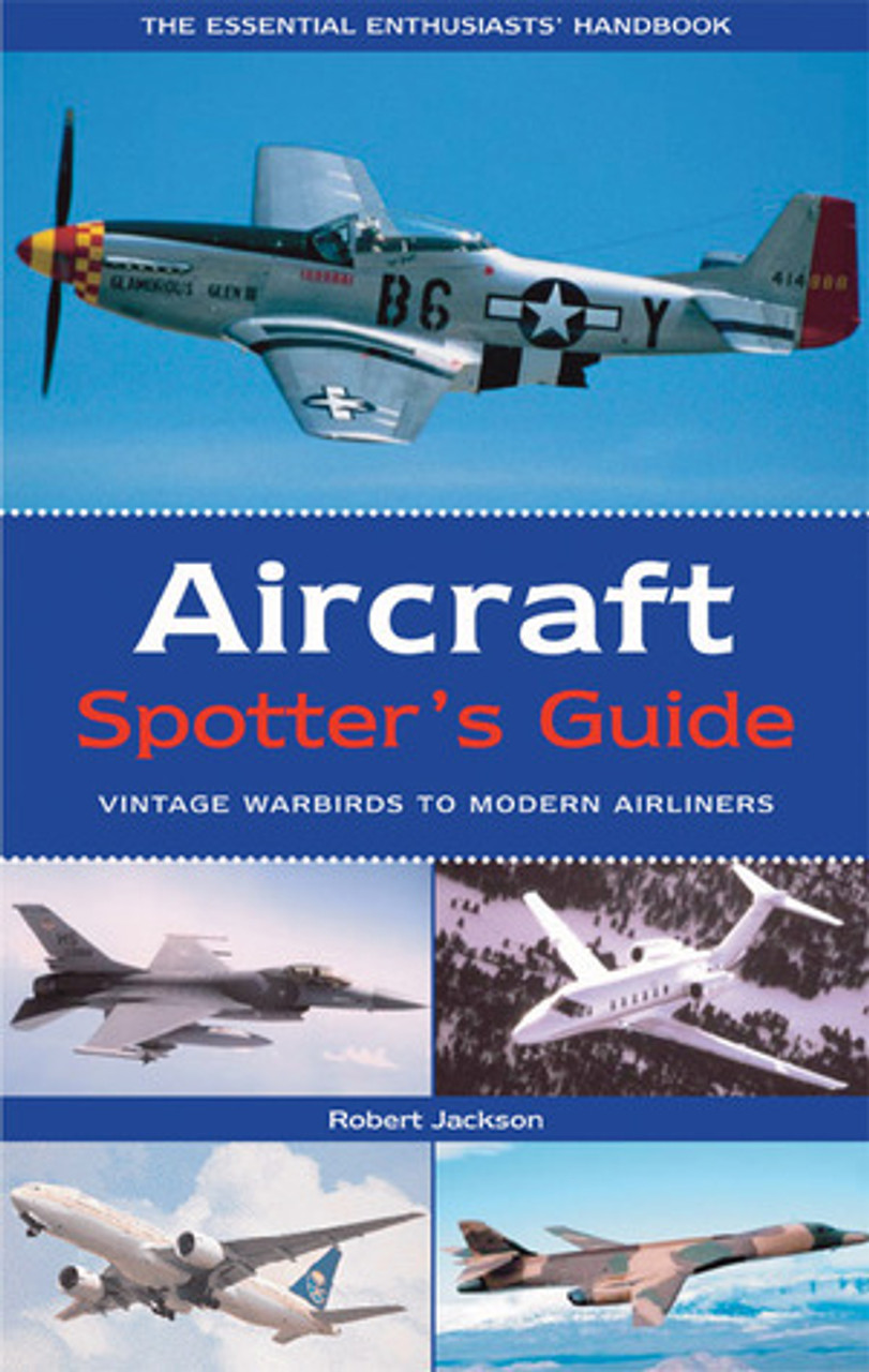 Robert Jackson / Aircraft Spotter's Guide (Large Paperback) Robert Jackson / Aircraft Spotter's Guide (Large Paperback)