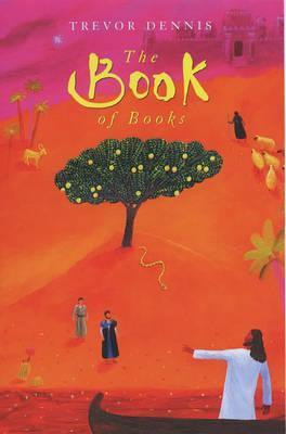 Trevor Dennis / The Book of Books (Large Paperback)