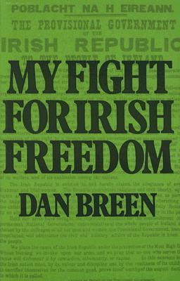 Dan Breen / My Fight For Irish Freedom (Large Paperback)