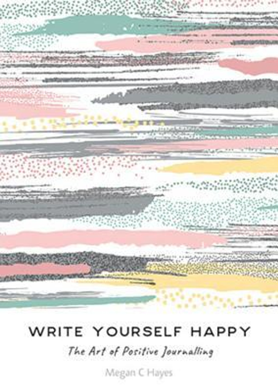 Megan C. Hayes / Write Yourself Happy (Large Paperback) Megan C. Hayes / Write Yourself Happy (Large Paperback)