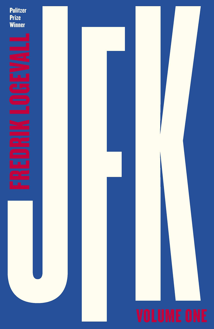 Fredrik Logevall / JFK - Volume One (Large Paperback)