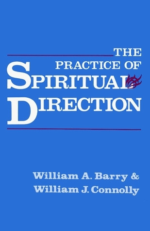 William A. Barry / The Practice of Spiritual Direction (Large Paperback)