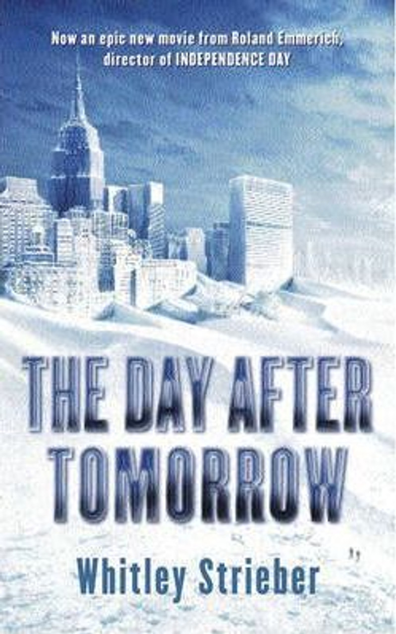 Whitley Strieber / The Day After Tomorrow