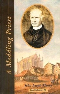 John McSweeney / A Meddling Priest: John Joseph Therry (Large Paperback)