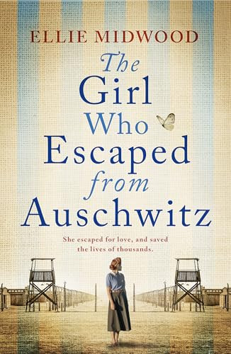Ellie Midwood / The Girl Who Escaped from Auschwitz