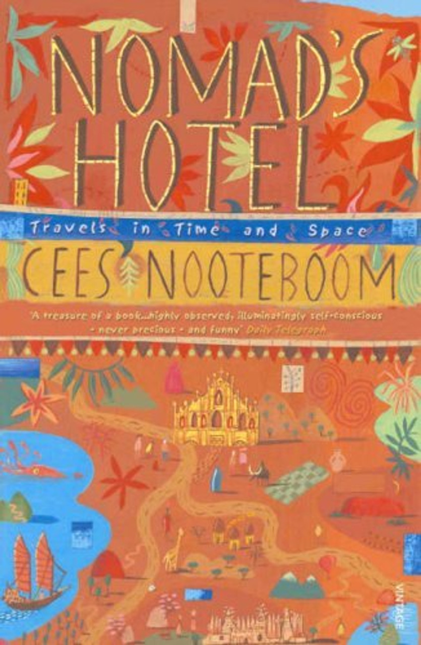 Cees / Nomad's Hotel: Travels in Time and Space