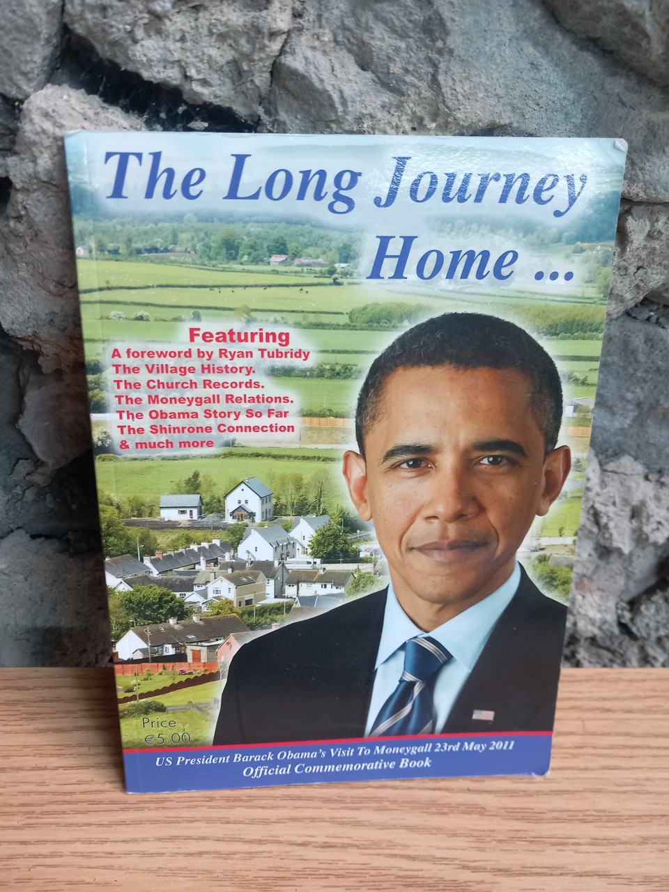 Moneygall Community - The Long Journey Home : Barack Obama's Visit to Moneygall 2011 - PB