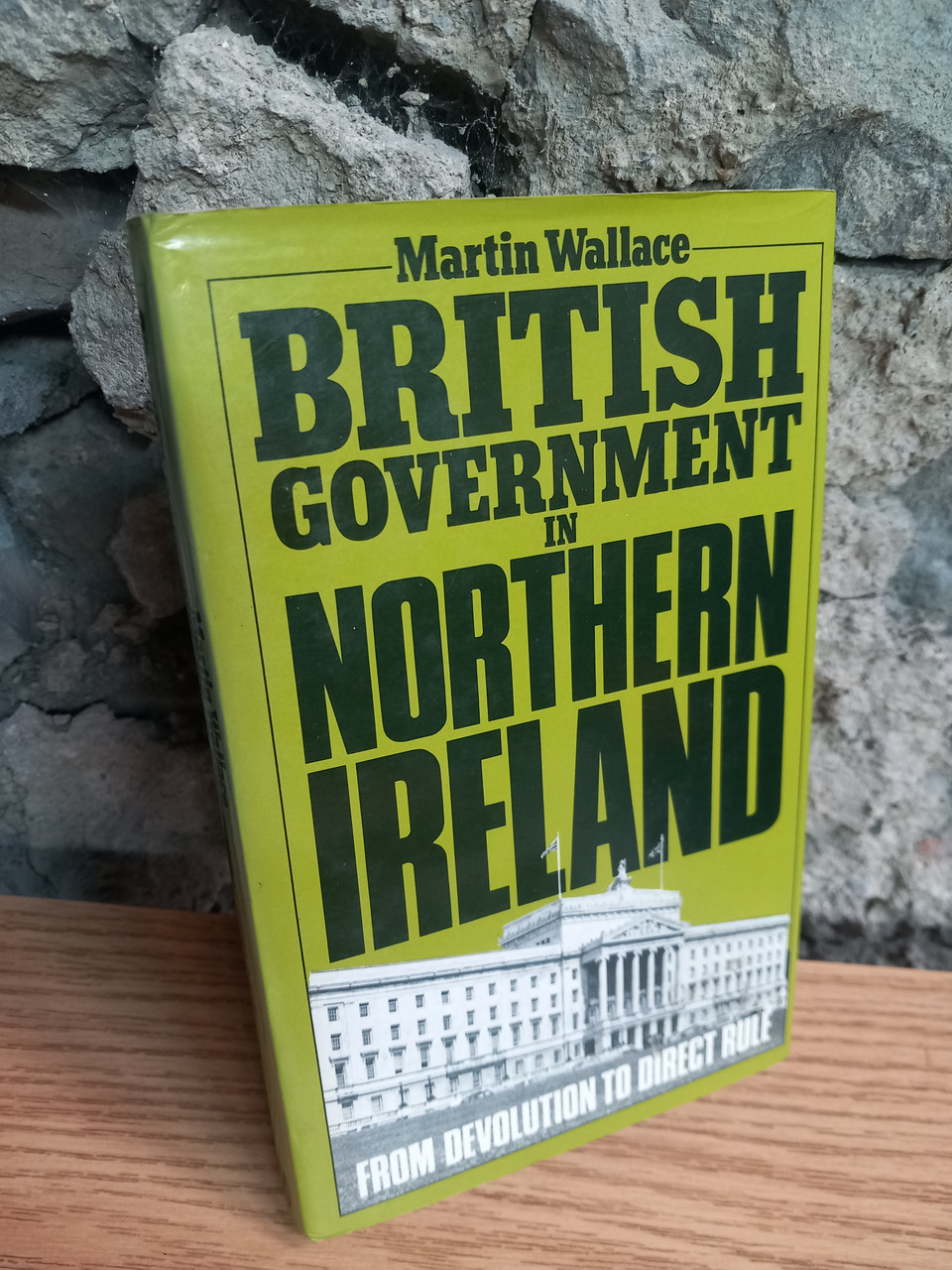 Martin Wallace - British Government in Northern Ireland  - HB - 1982 Martin Wallace - British Government in Northern Ireland  - HB - 1982