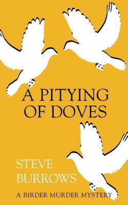 Steve Burrows / A Pitying of Doves