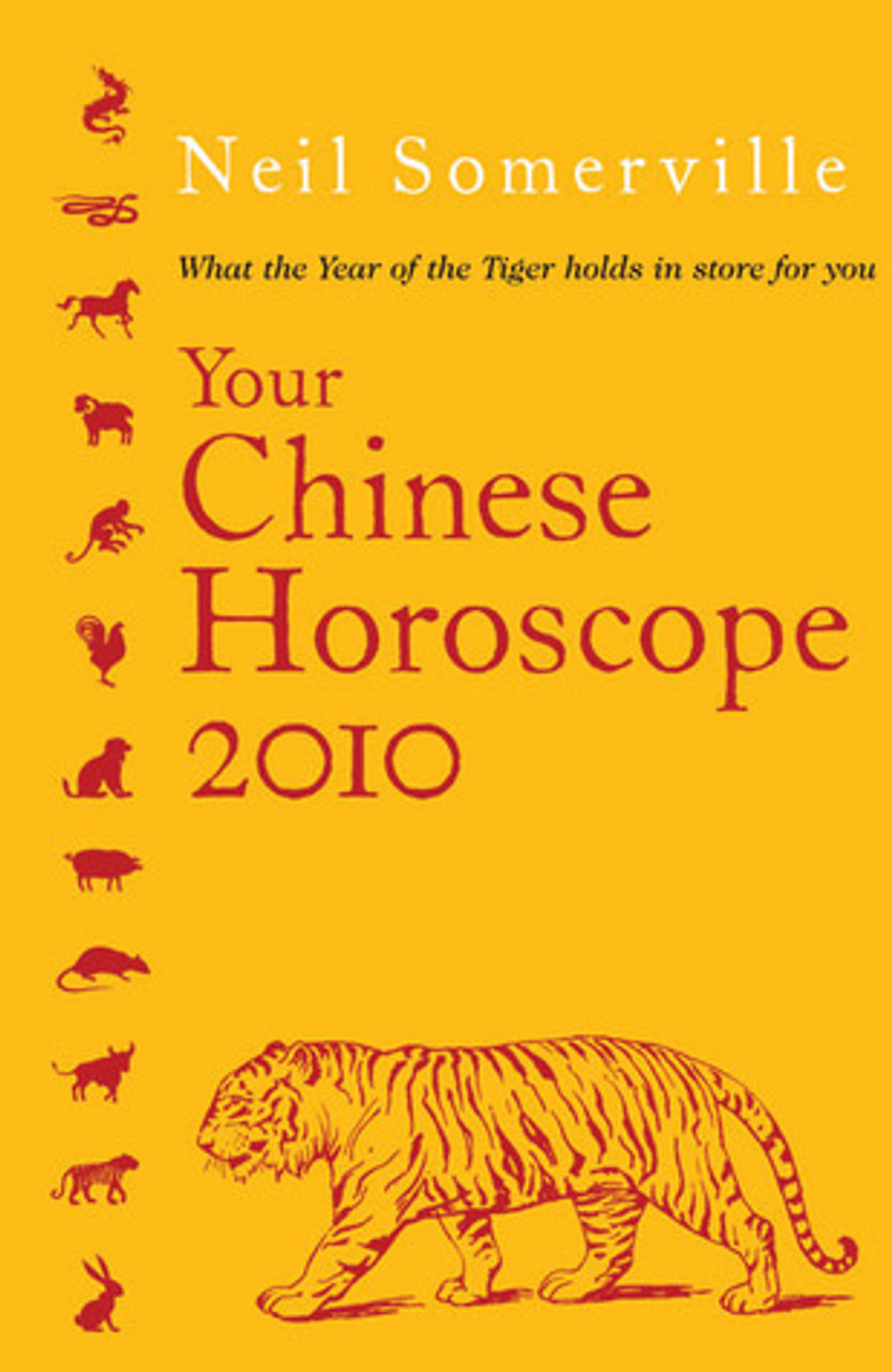 Neil Somerville / Your Chinese Horoscope 2010 Neil Somerville / Your Chinese Horoscope 2010