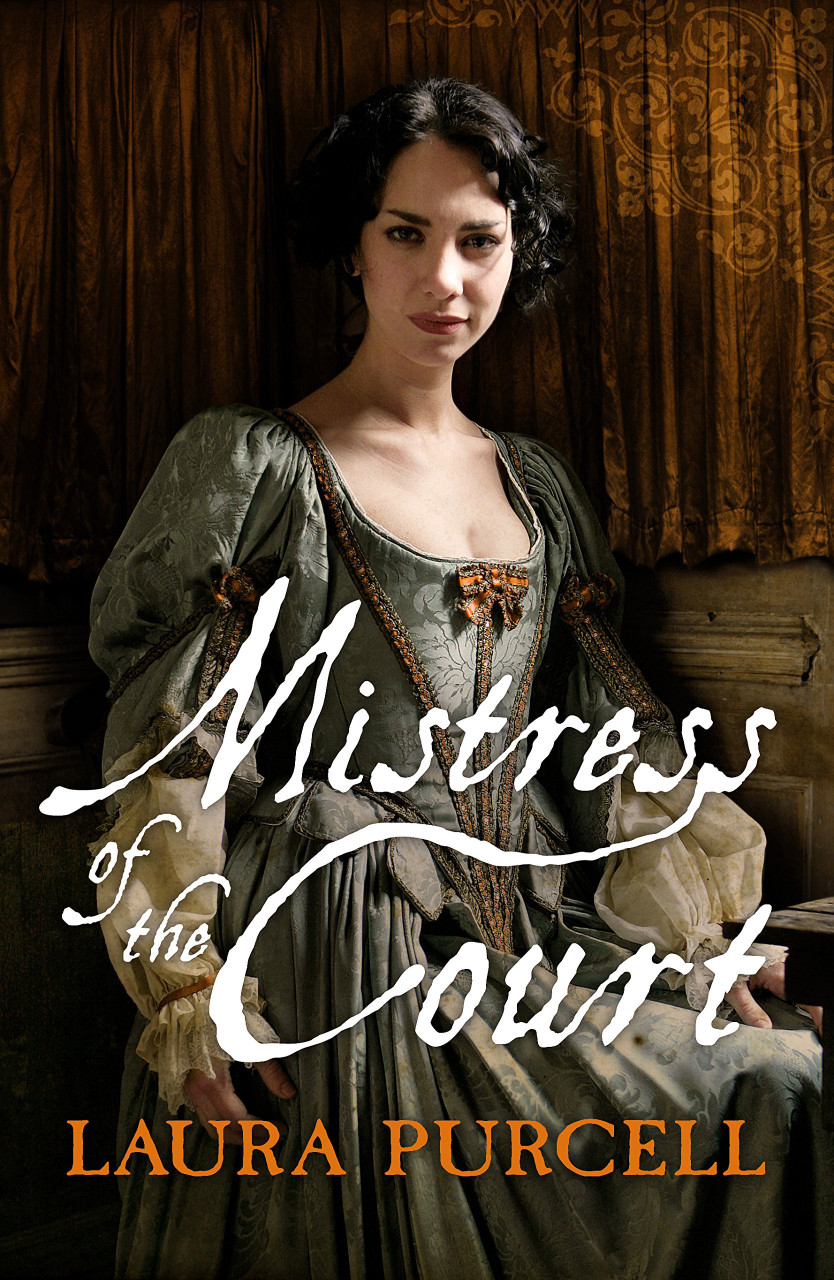 Laura Purcell / Mistress of the Court Laura Purcell / Mistress of the Court