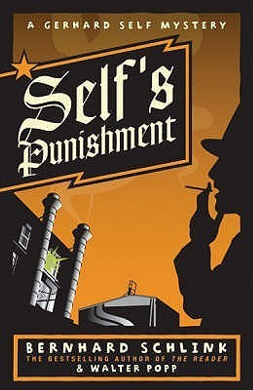 Bernhard Schlink / Self's Punishment Bernhard Schlink / Self's Punishment