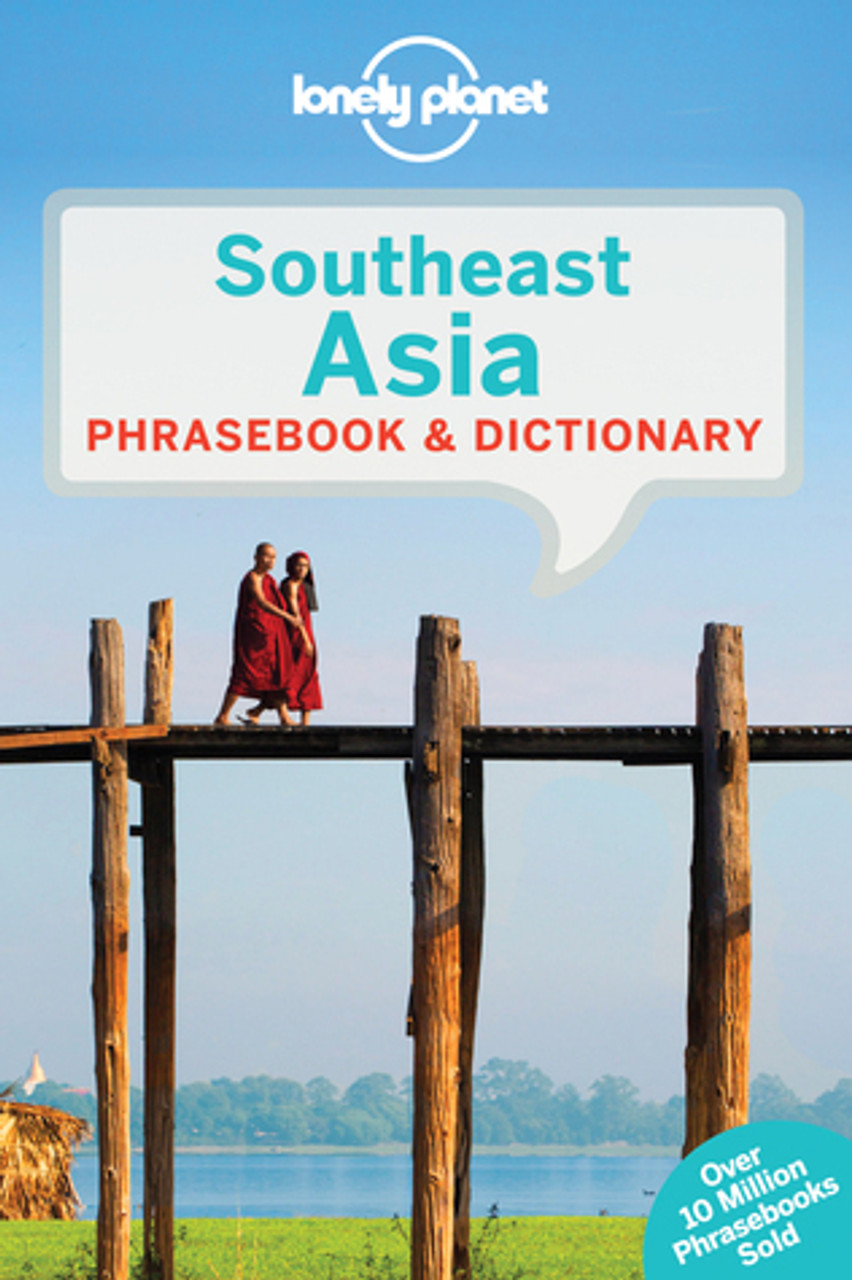 Lonely Planet / Southeast Asia Phrasebook & Dictionary Lonely Planet / Southeast Asia Phrasebook & Dictionary